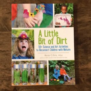 A Little Bit of Dirt by Asia Citro